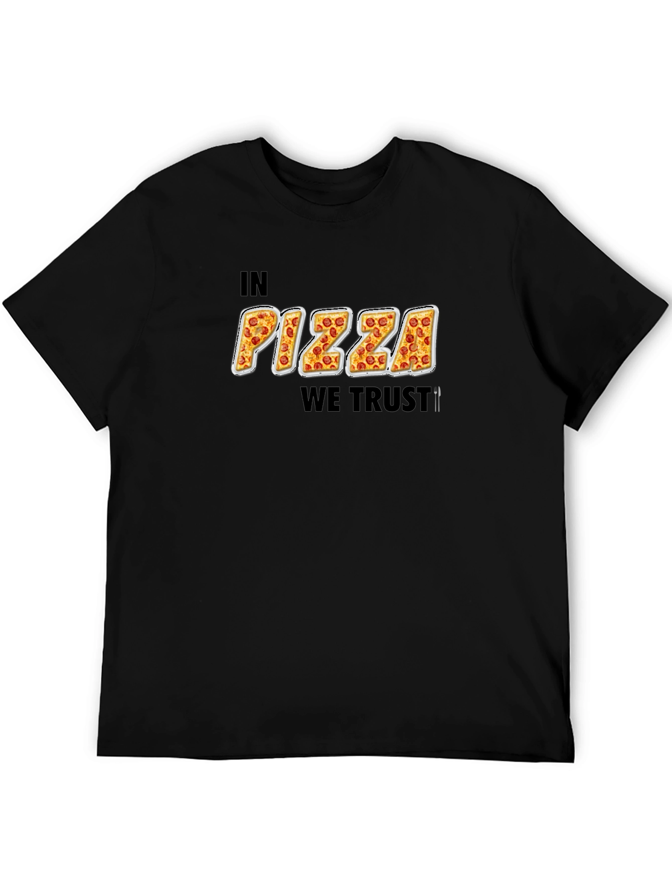 In Pizza We Trust Funny Graphic T-Shirt