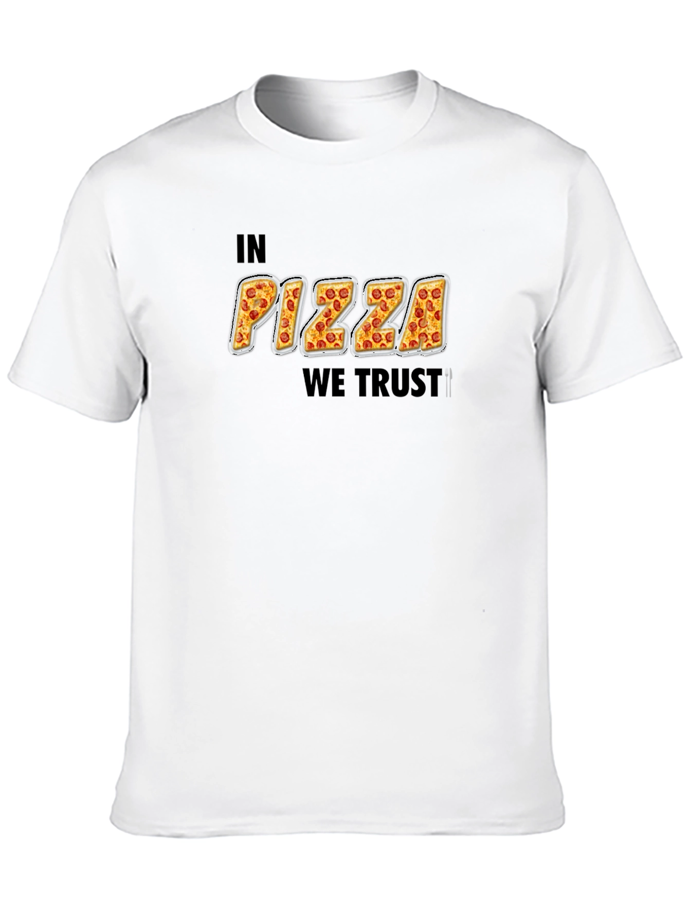 In Pizza We Trust Funny Graphic T-Shirt