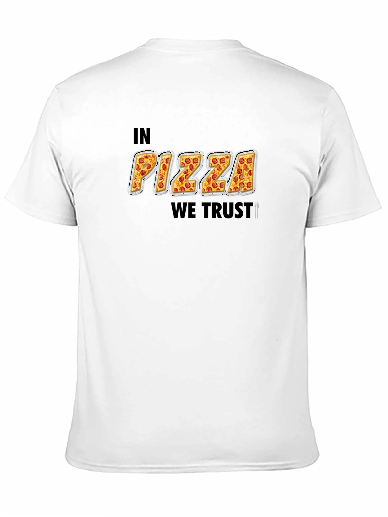 In Pizza We Trust Funny Graphic T-Shirt