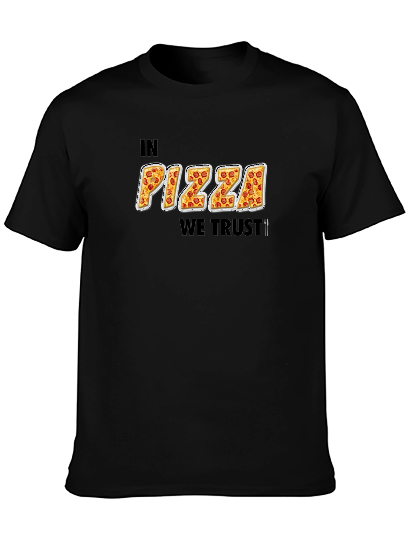 In Pizza We Trust Funny Graphic T-Shirt