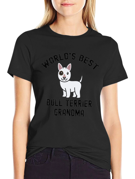 Worlds Best Bull Terrier Grandma T-Shirt