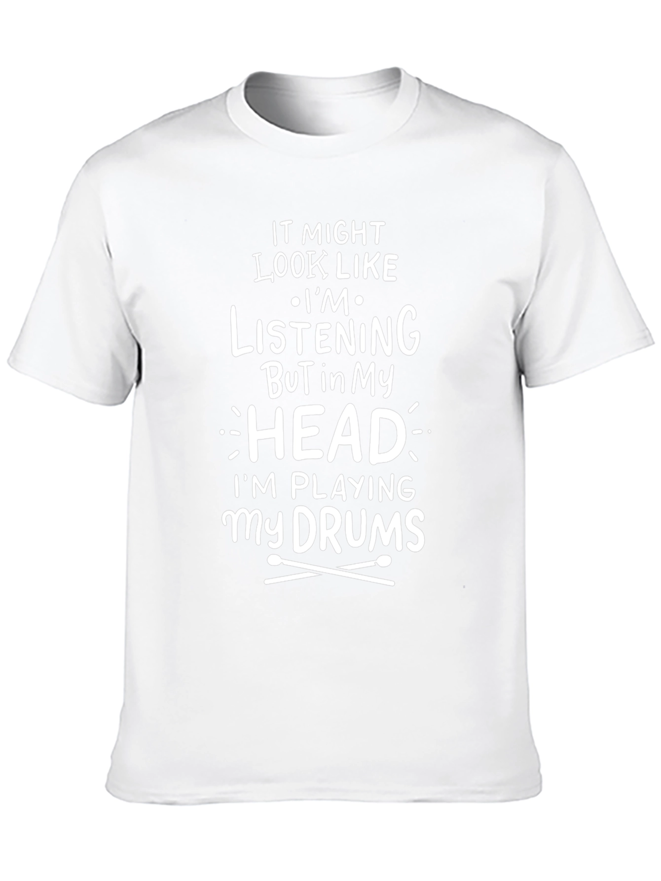Drummer T-Shirt: Im Playing My Drums in My Head