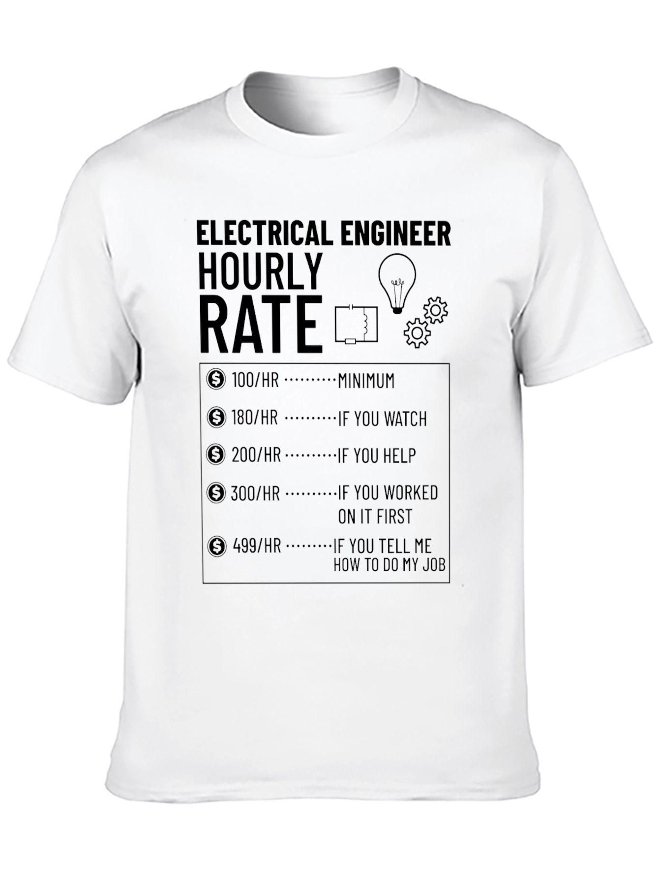 Electrical Engineer Hourly Rate Funny T-Shirt