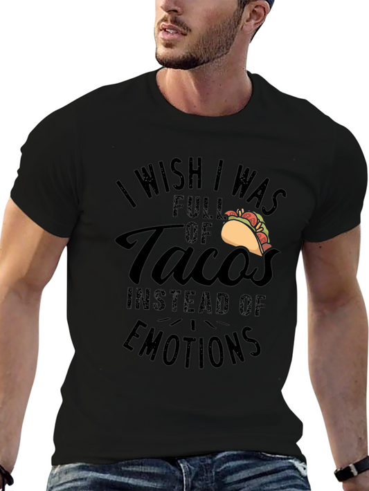Taco Lover T-Shirt - I Wish I Was Full of Tacos