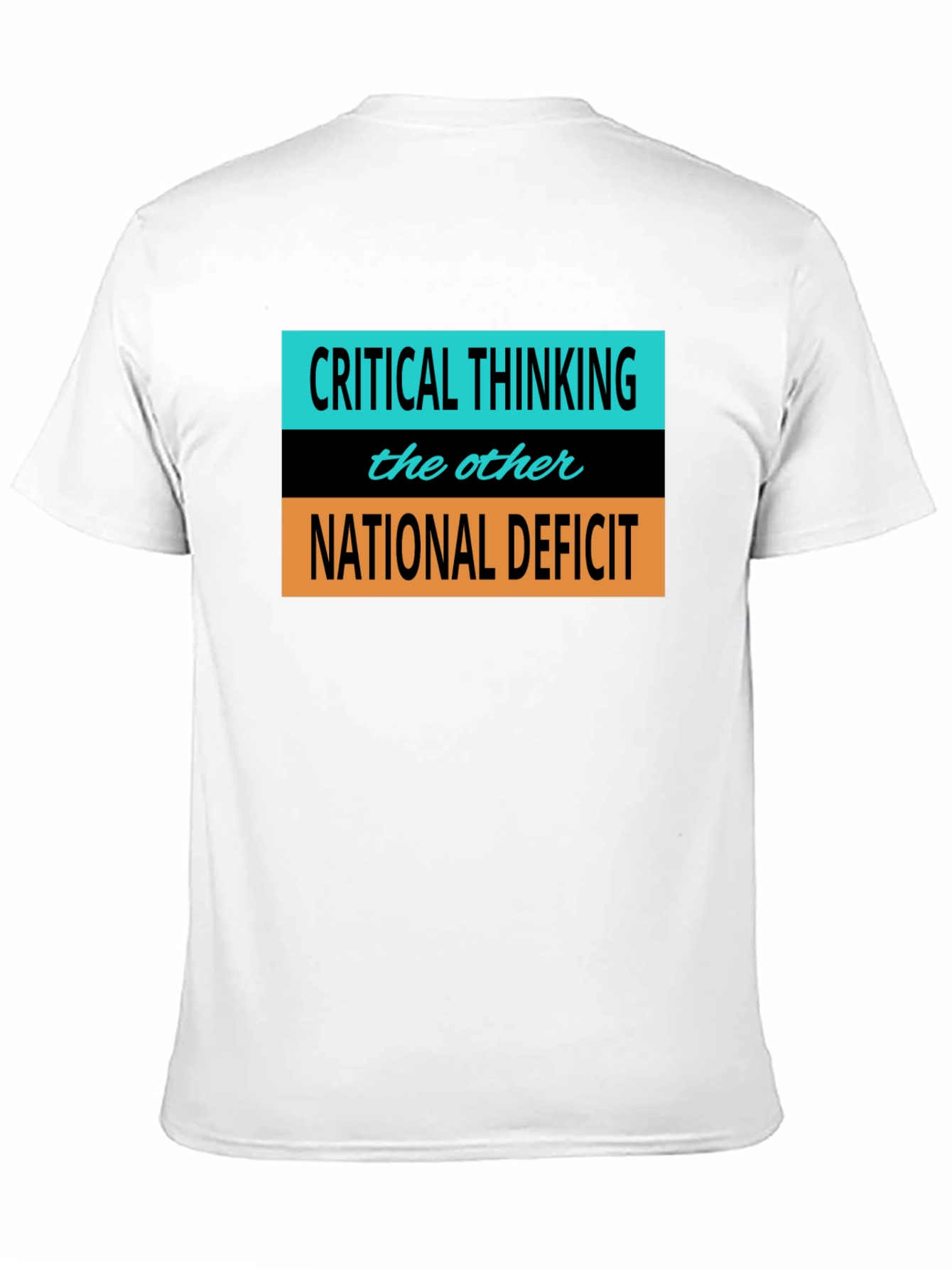 Critical Thinking T-Shirt - National Deficit Tee
