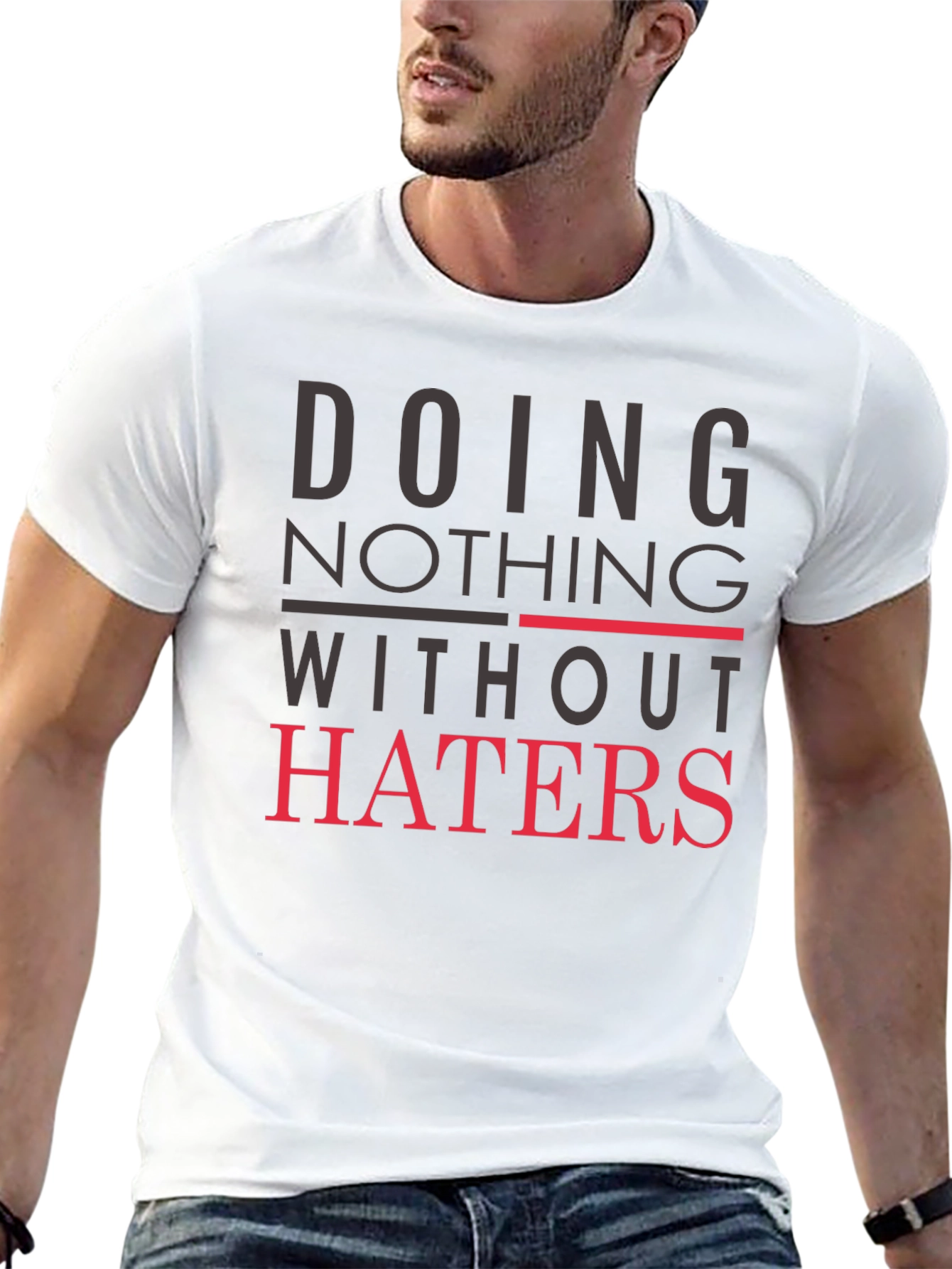 Doing Nothing Without Haters Black Graphic Tee