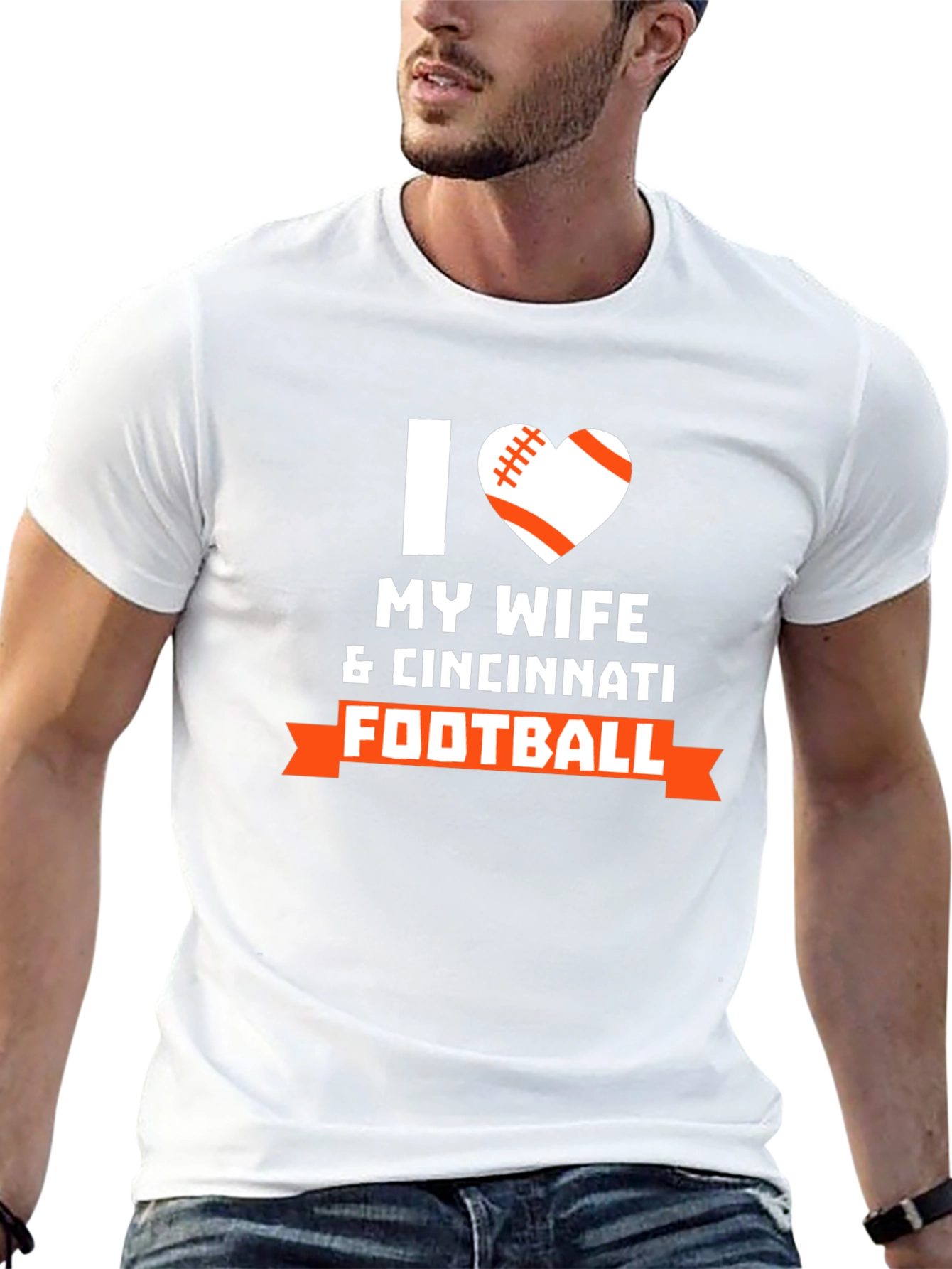 I Love My Wife & Cincinnati Football T-Shirt