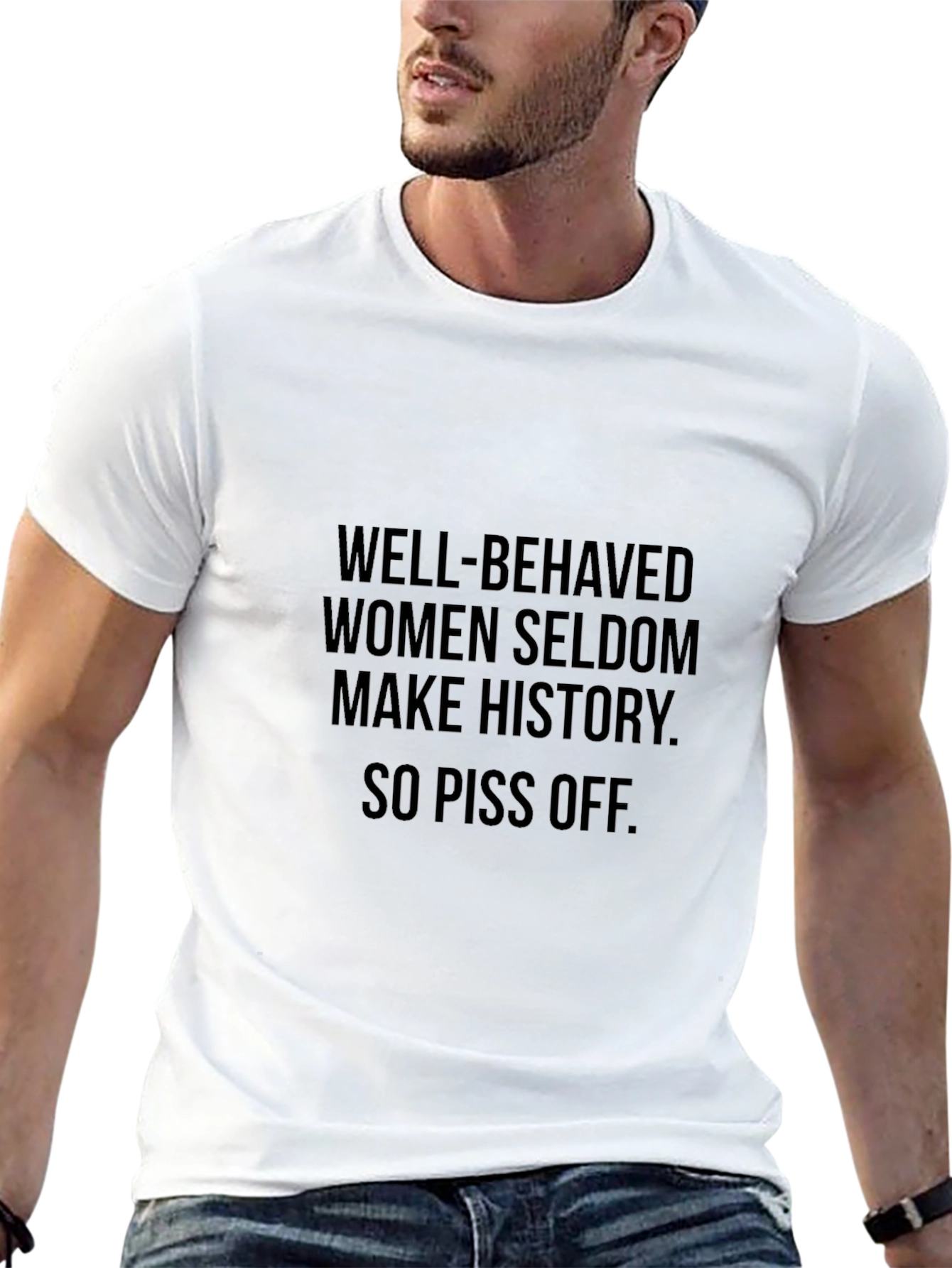 Well-Behaved Women Tee: Make History!