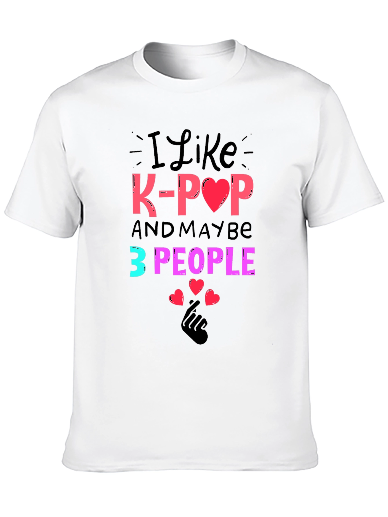 I Like K-Pop and Maybe 3 People Tee