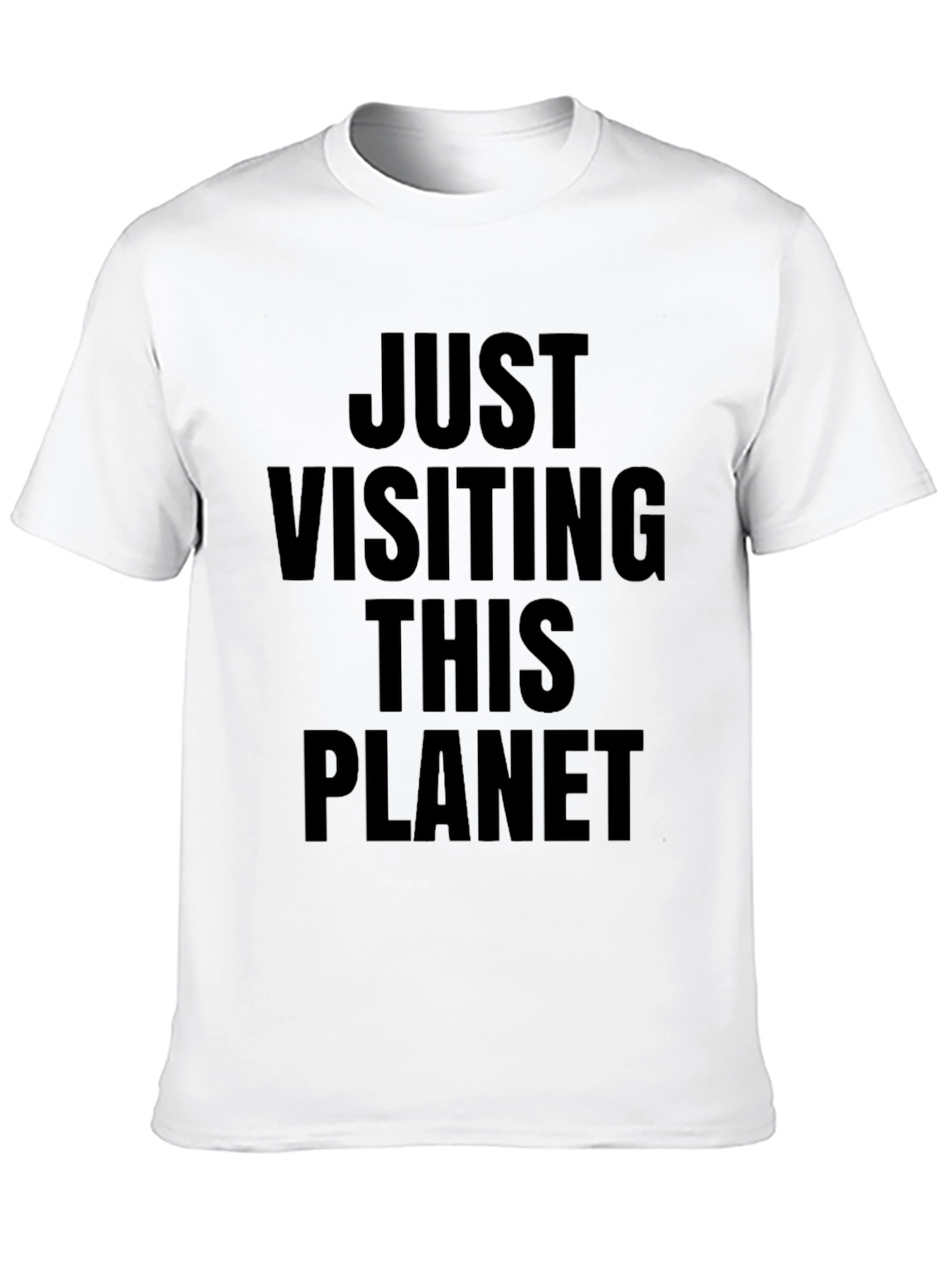 Just Visiting This Planet Graphic Tee