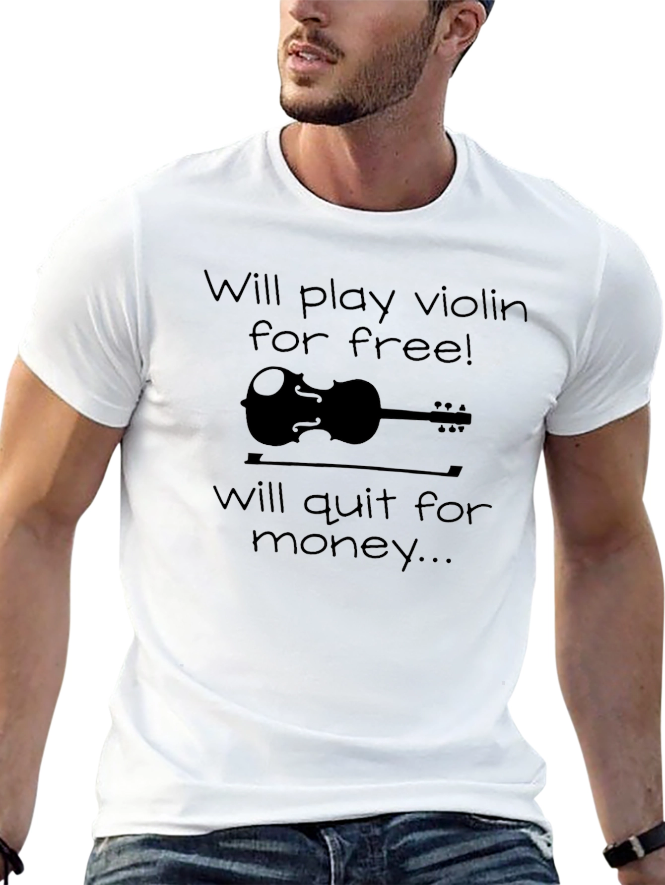 Will Play Violin For Free T-Shirt