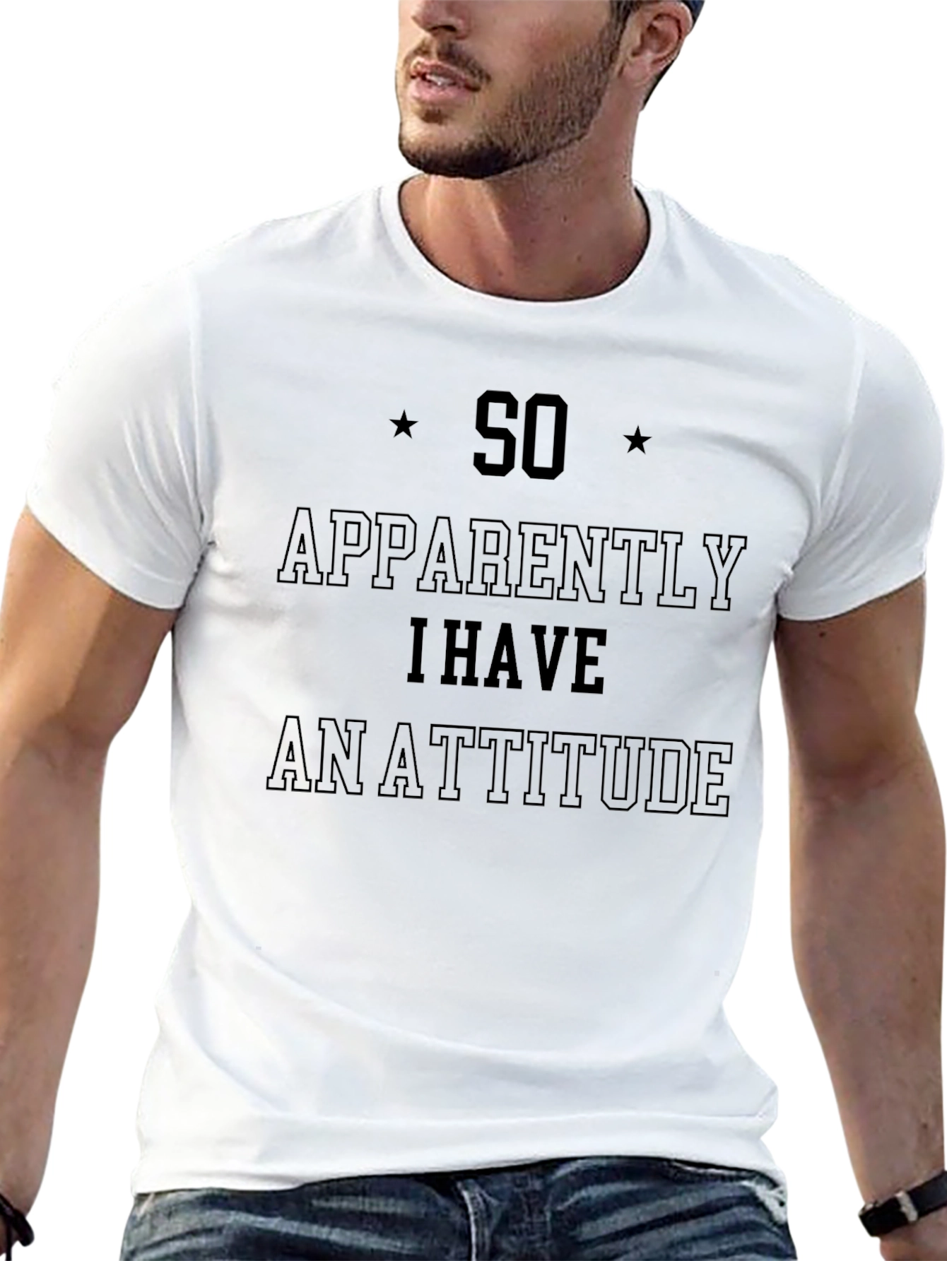 So Apparently I Have an Attitude T-Shirt
