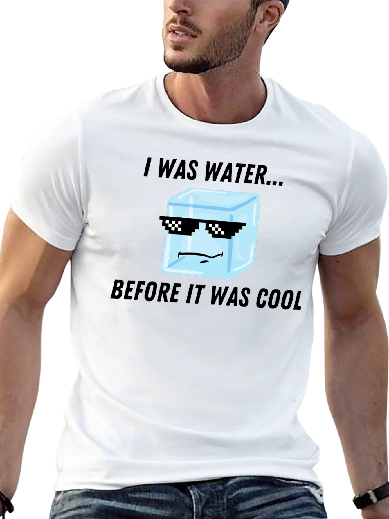 I Was Water Before Cool T-Shirt
