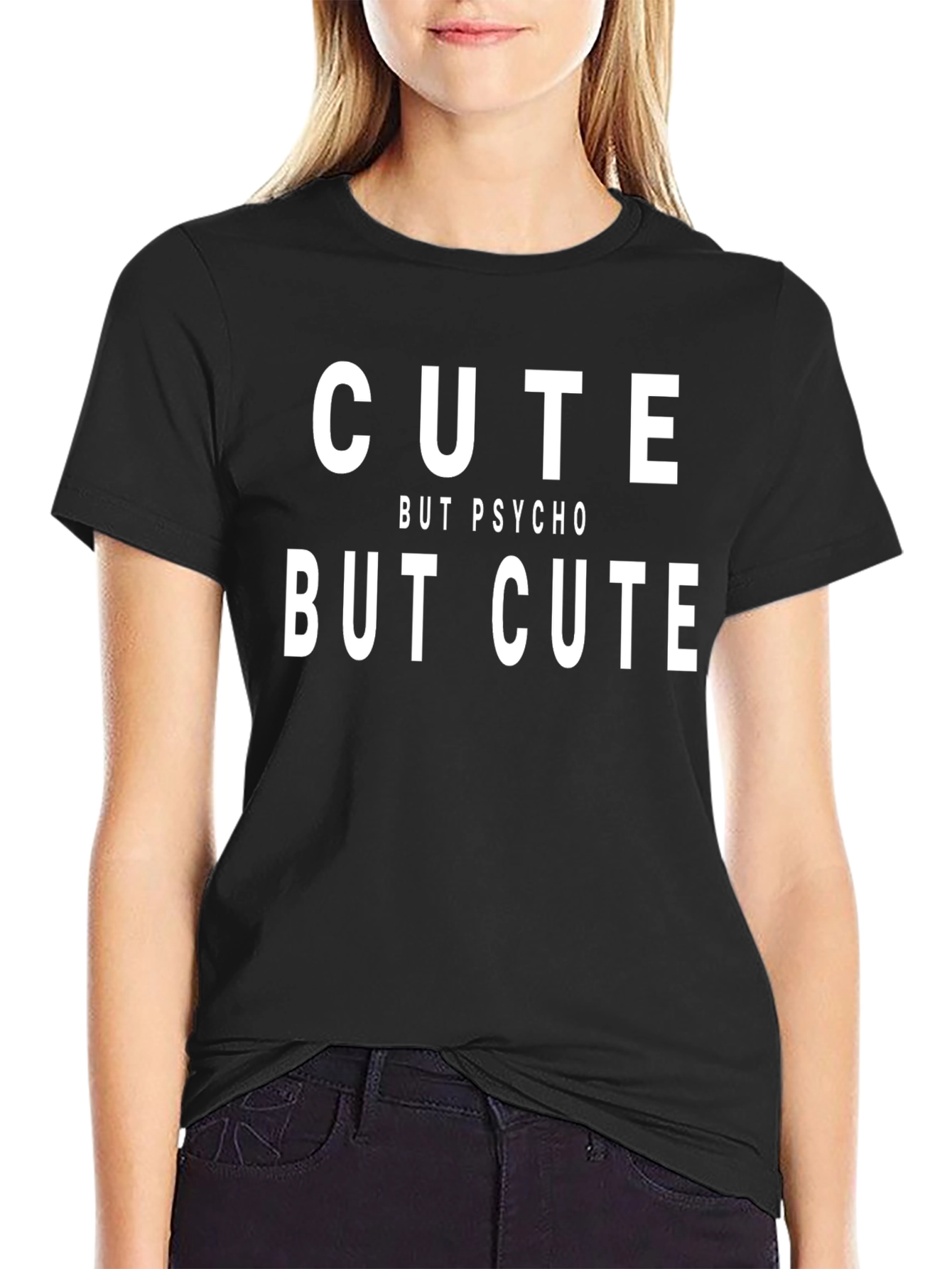 Cute But Psycho But Cute Graphic Tee