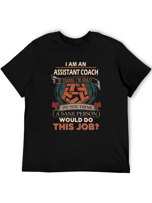 Assistant Coach Crazy Job T-Shirt