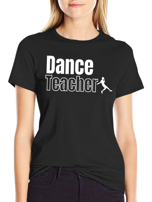 Dance Teacher Graphic Tee - Unisex Black T-Shirt