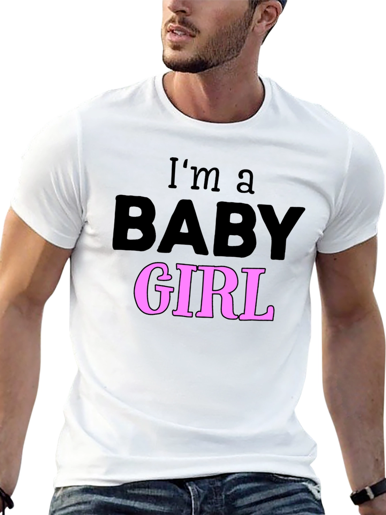 Im a Baby Girl T-Shirt Fun Graphic Tee