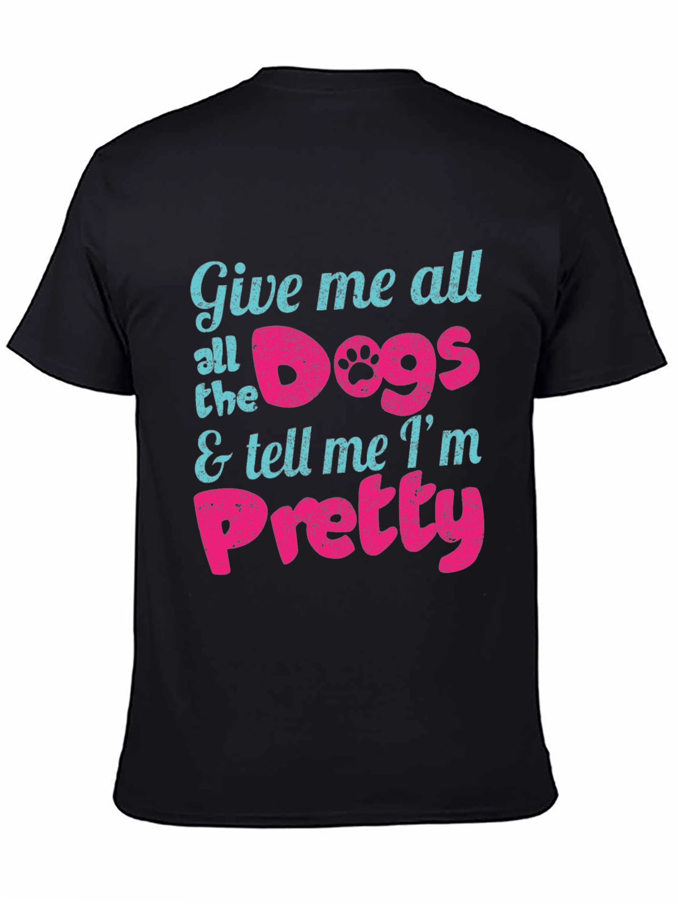 Give Me All the Dogs Mens Black T-Shirt