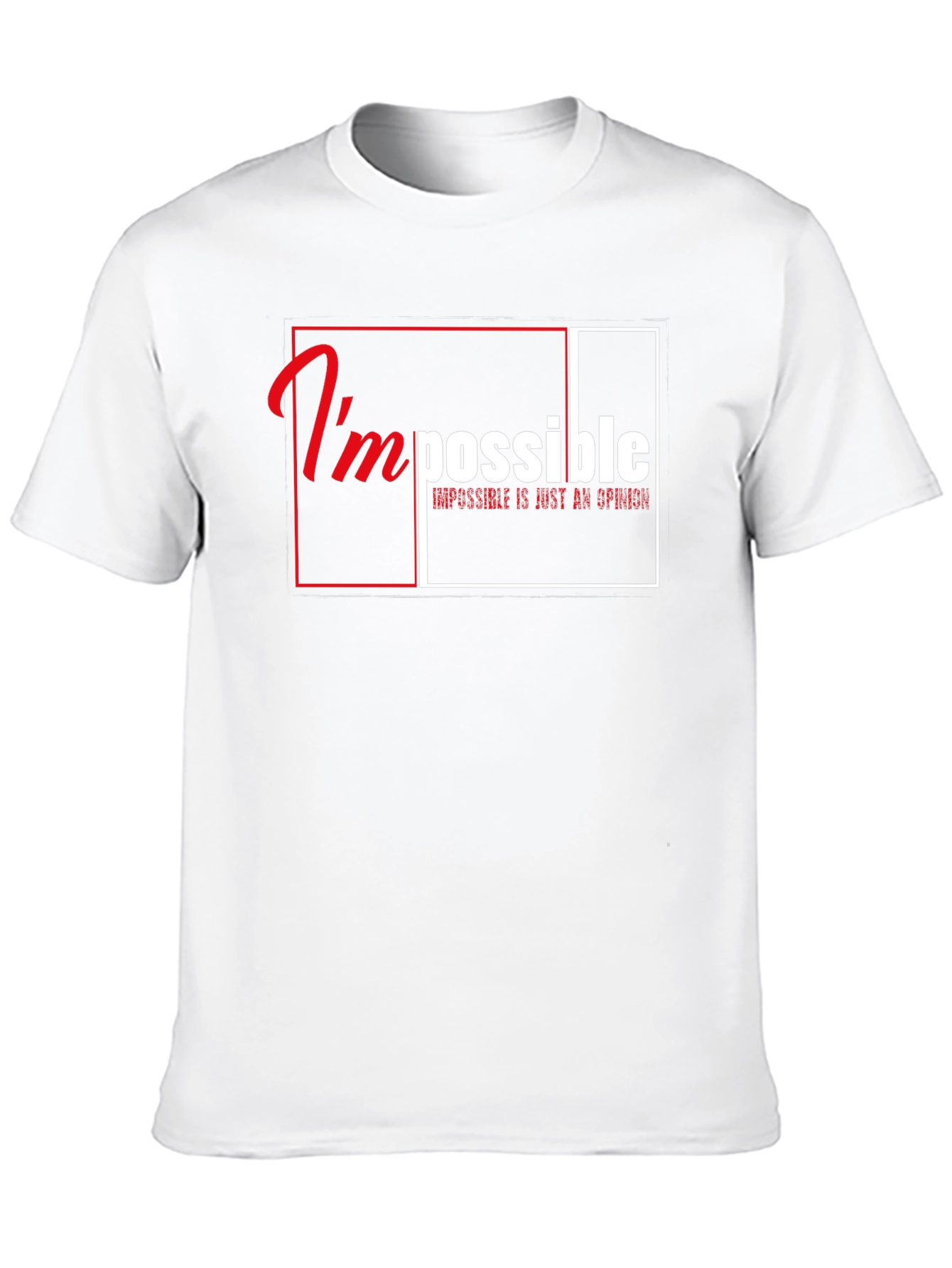 Impossible is Just an Opinion Graphic T-Shirt