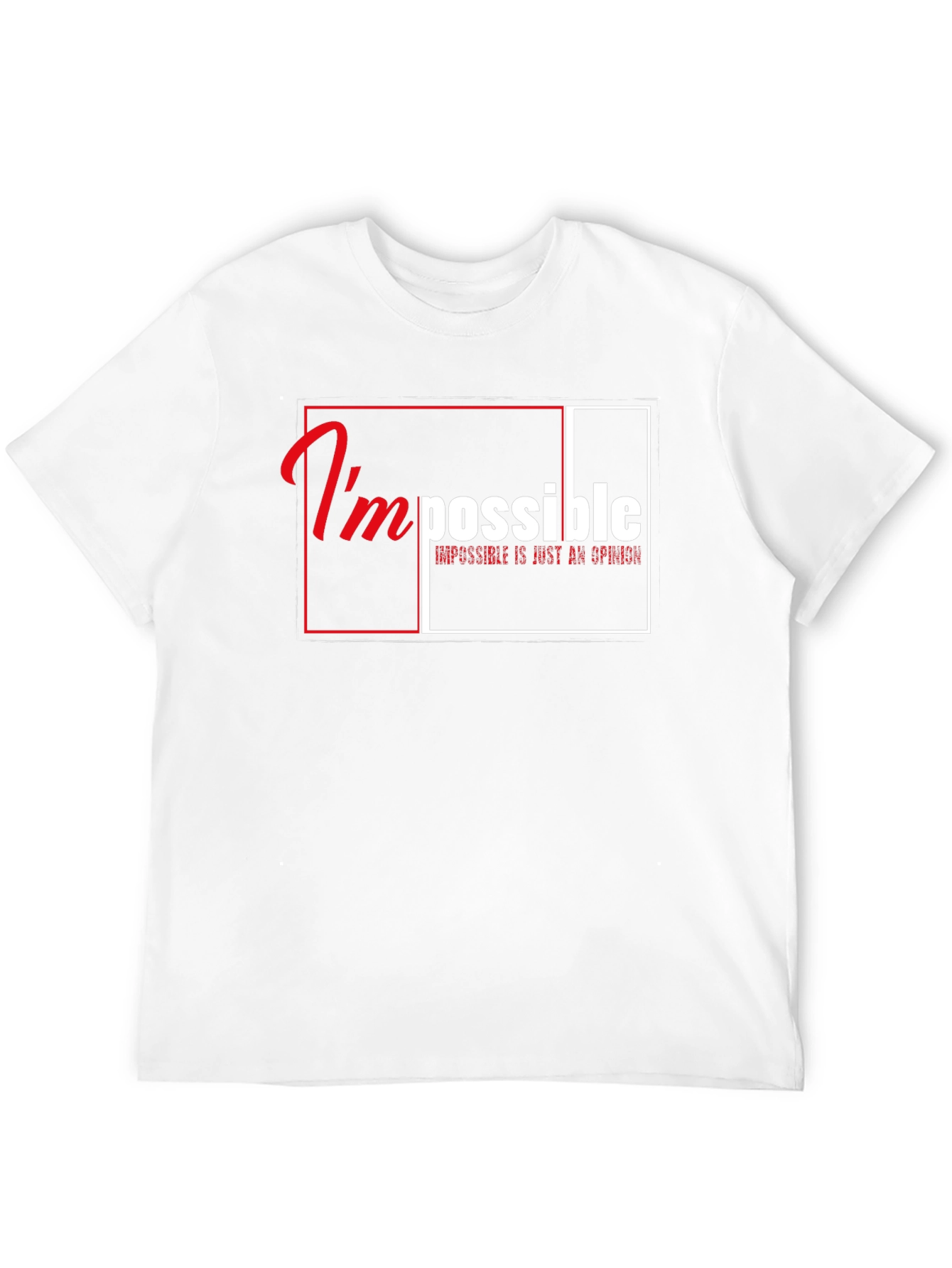 Impossible is Just an Opinion Graphic T-Shirt