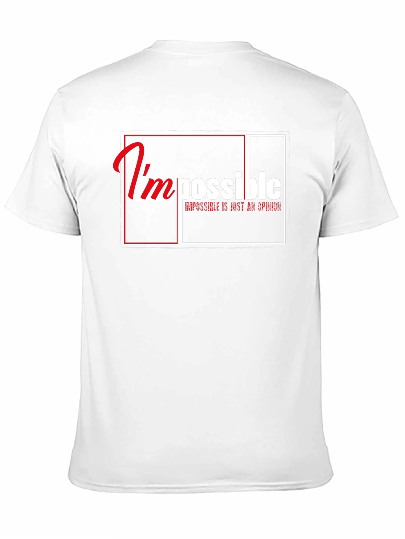 Impossible is Just an Opinion Graphic T-Shirt