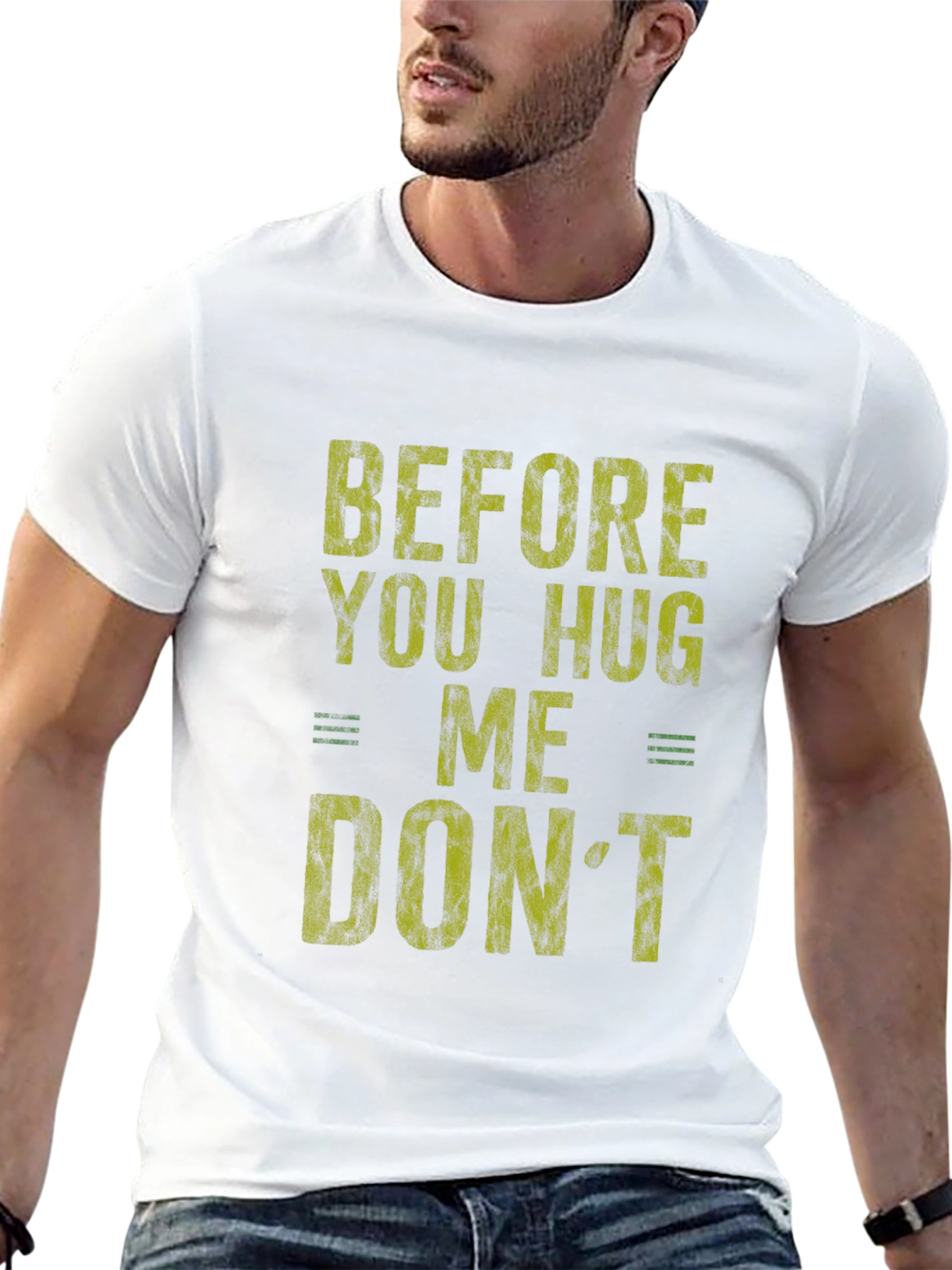 Before You Hug Me Graphic Tee
