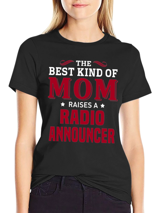 Best Kind of Mom Radio Announcer Graphic T-Shirt