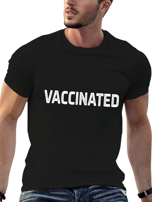 Vaccinated Crew Neck T-Shirt - Bold Statement Tee