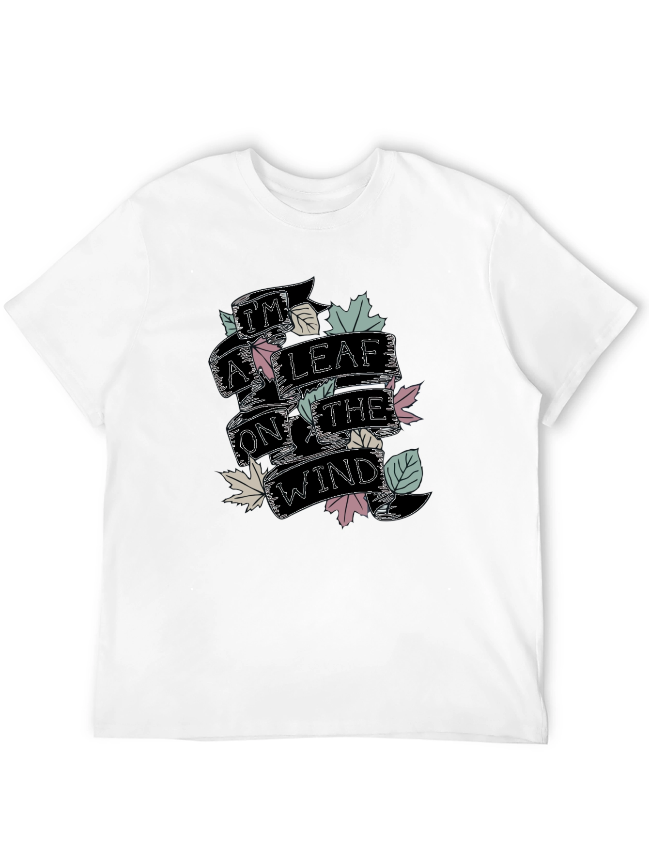 Im a Leaf on the Wind Graphic T-Shirt