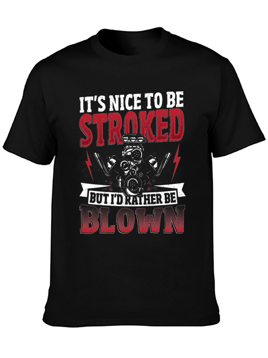 Its Nice To Be Stroked Funny Car T-Shirt
