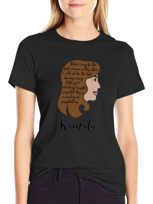 Kamala Harris First Woman Quote Black T-Shirt