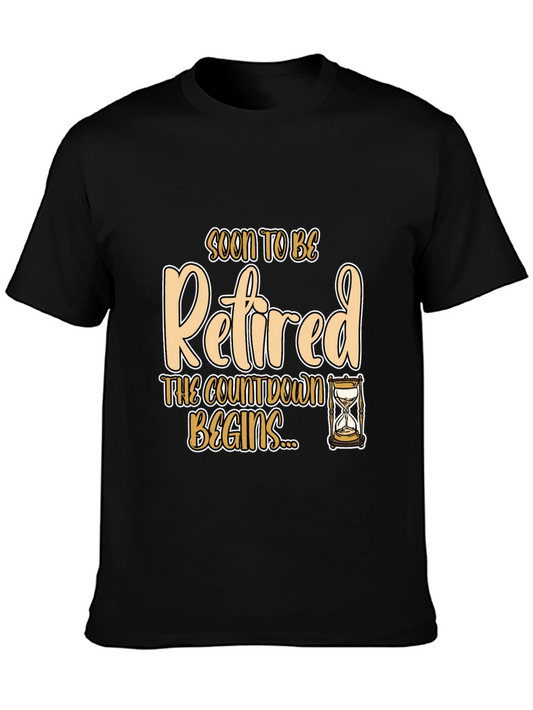 Soon To Be Retired T-Shirt - Countdown Begins!