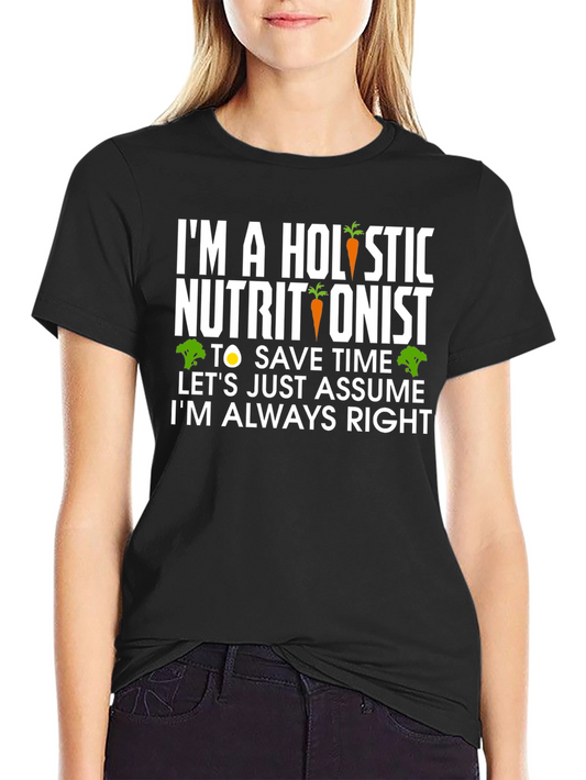 Holistic Nutritionist Funny T-Shirt