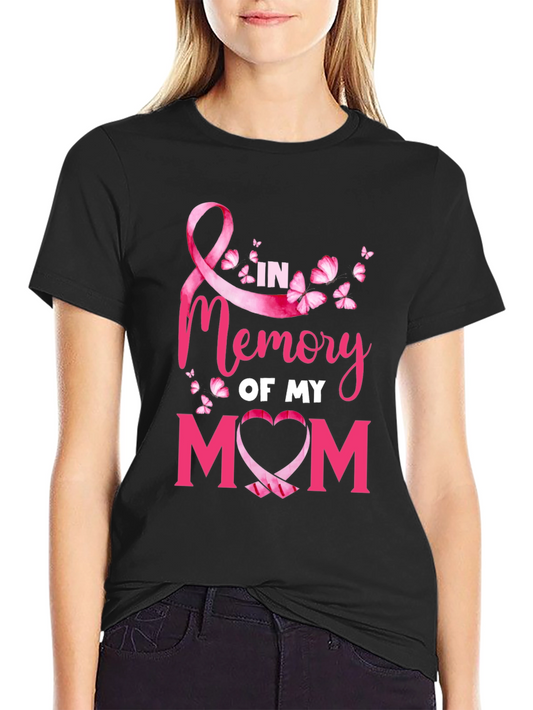 In Memory of My Mom T-Shirt - Breast Cancer Awareness