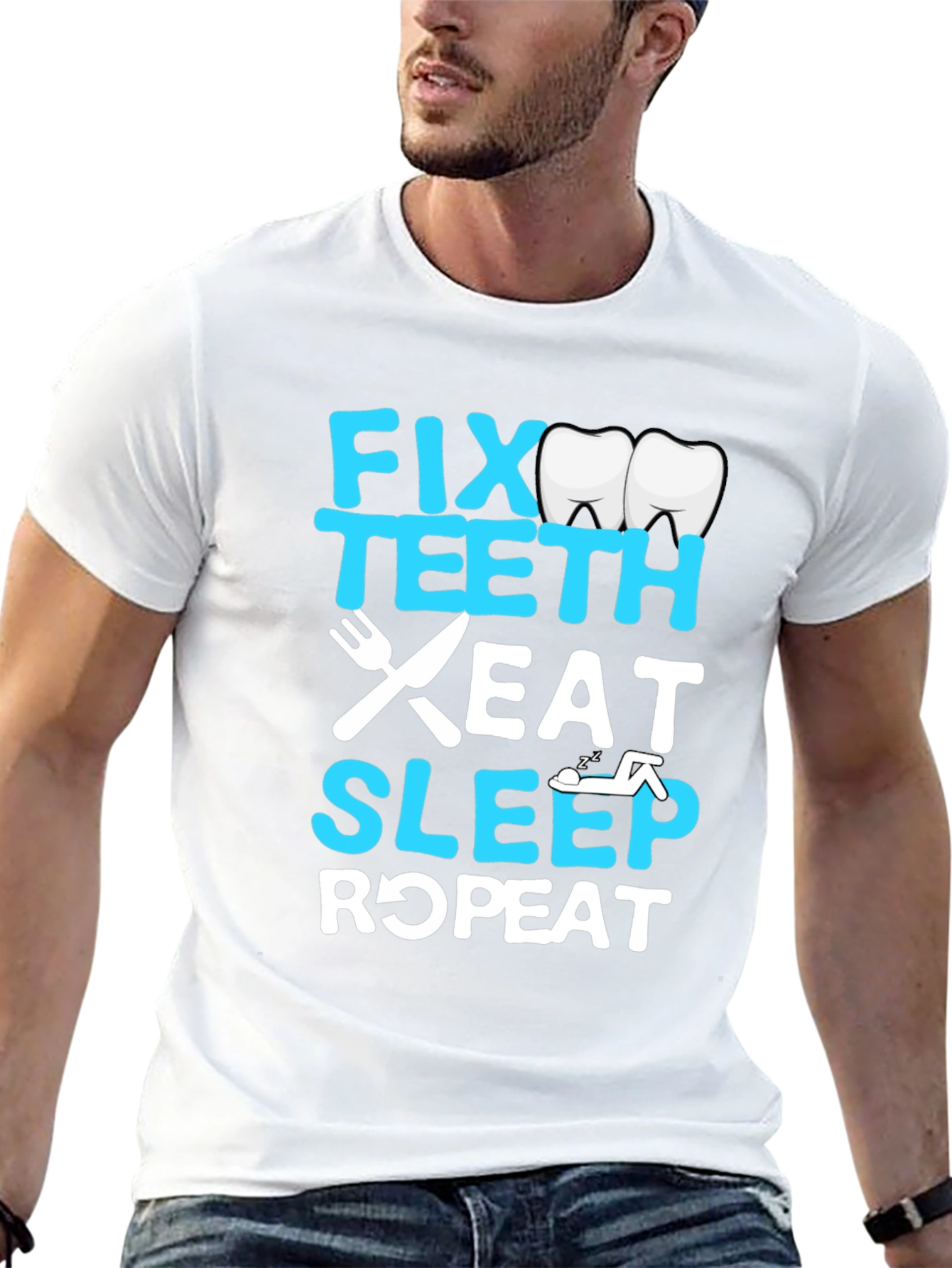 Fix Teeth Eat Sleep Repeat Dentist T-Shirt