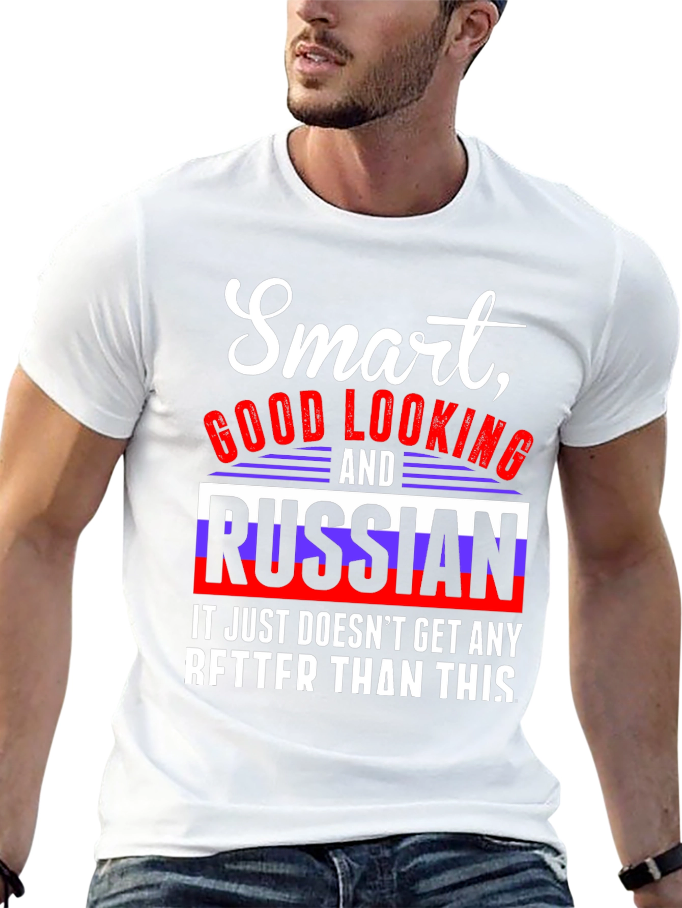 Smart Good Looking and Russian T-Shirt
