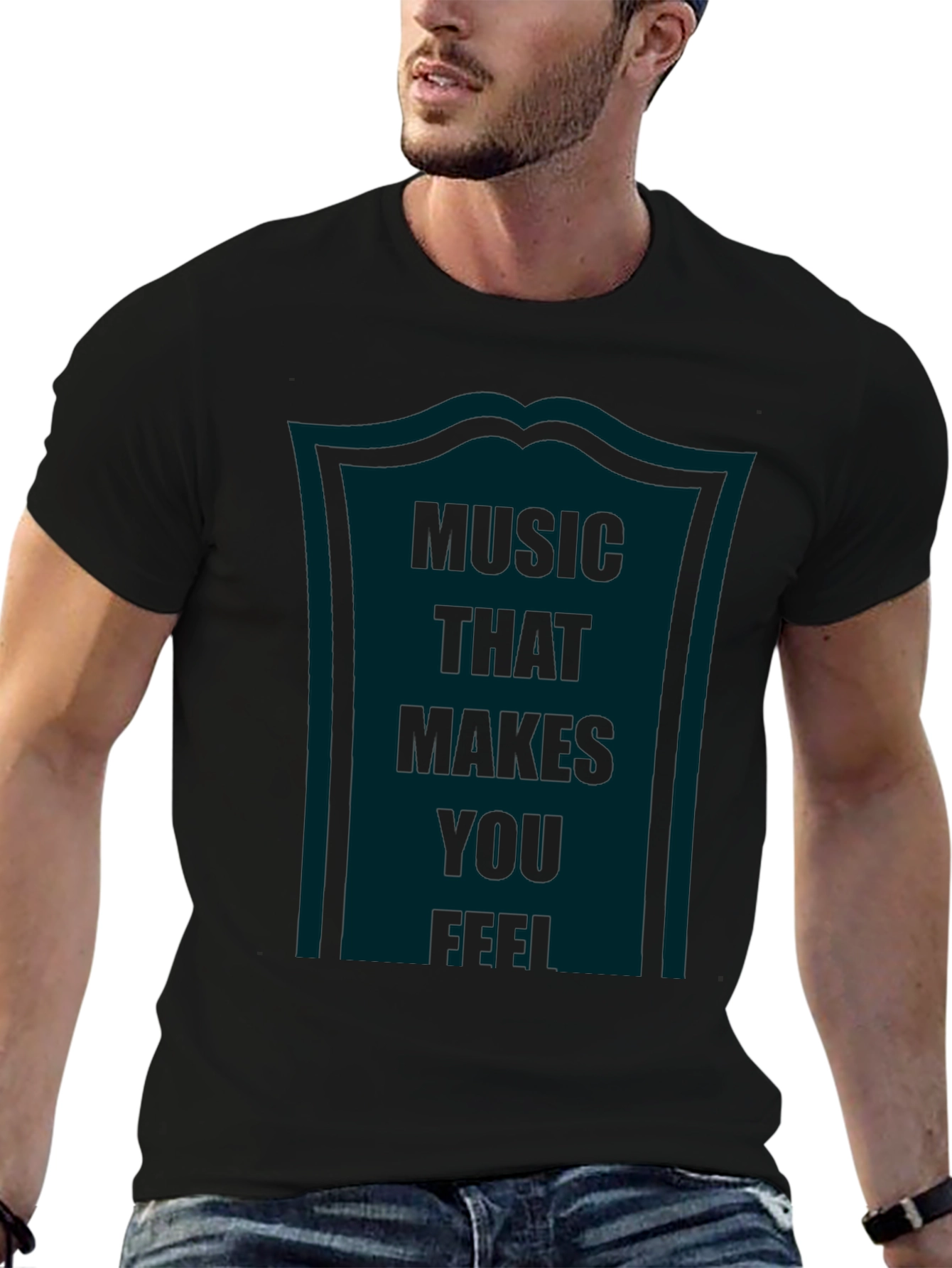 Music That Makes You Feel Graphic Tee