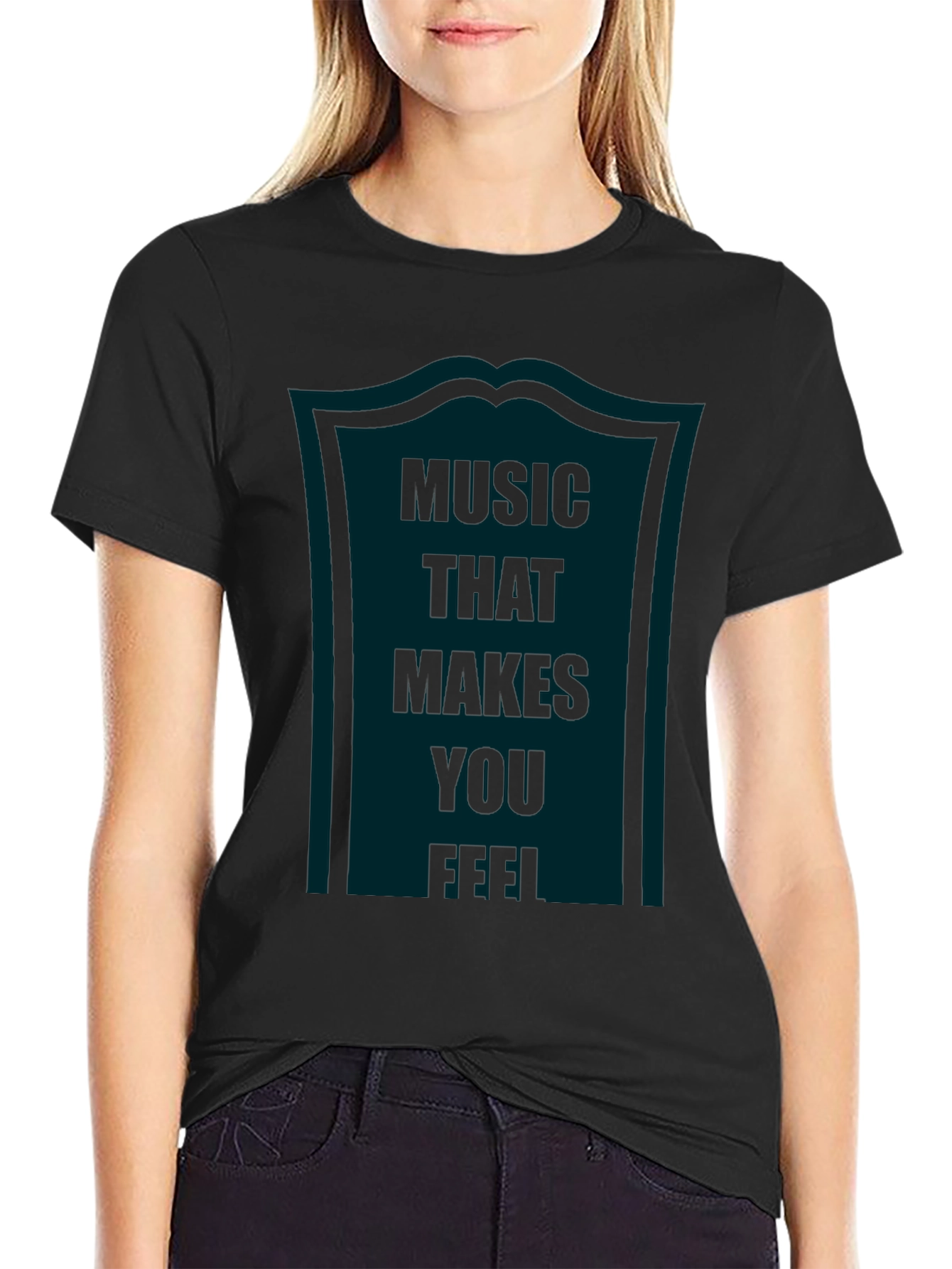 Music That Makes You Feel Graphic Tee