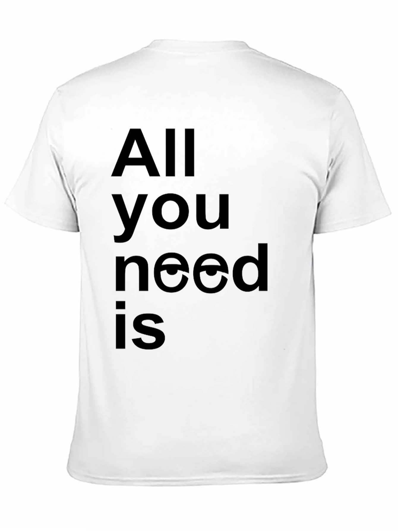 All You Need is Eyes - Black T-Shirt