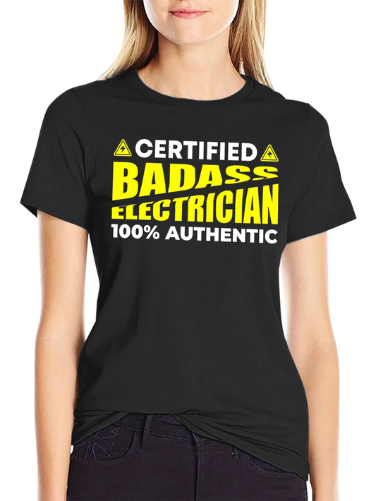 Certified Badass Electrician T-Shirt