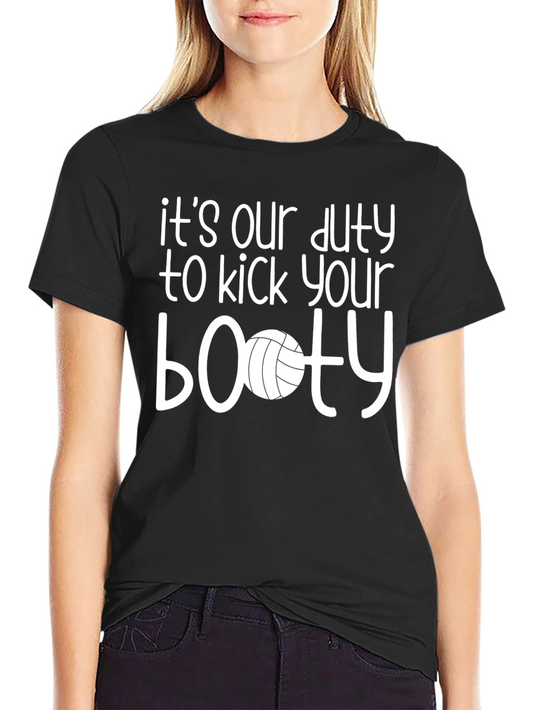 Volleyball Booty T-Shirt - Duty to Kick
