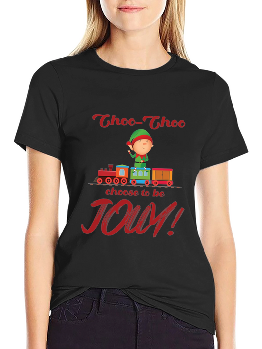 Choo-Choo Choose to be Joy! T-Shirt