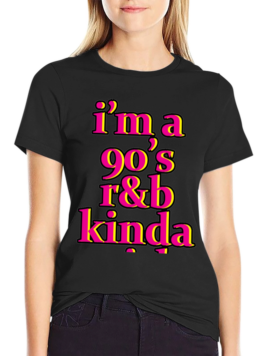 90s R&B Kinda T-Shirt - Retro Music Tee