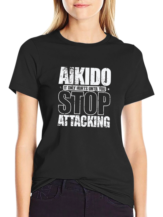 Aikido Stop Attacking Graphic Tee - Martial Arts Shirt