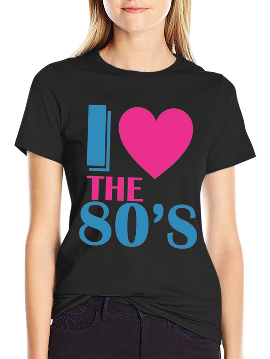 I Love the 80s Retro T-Shirt