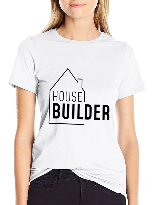 House Builder T-Shirt