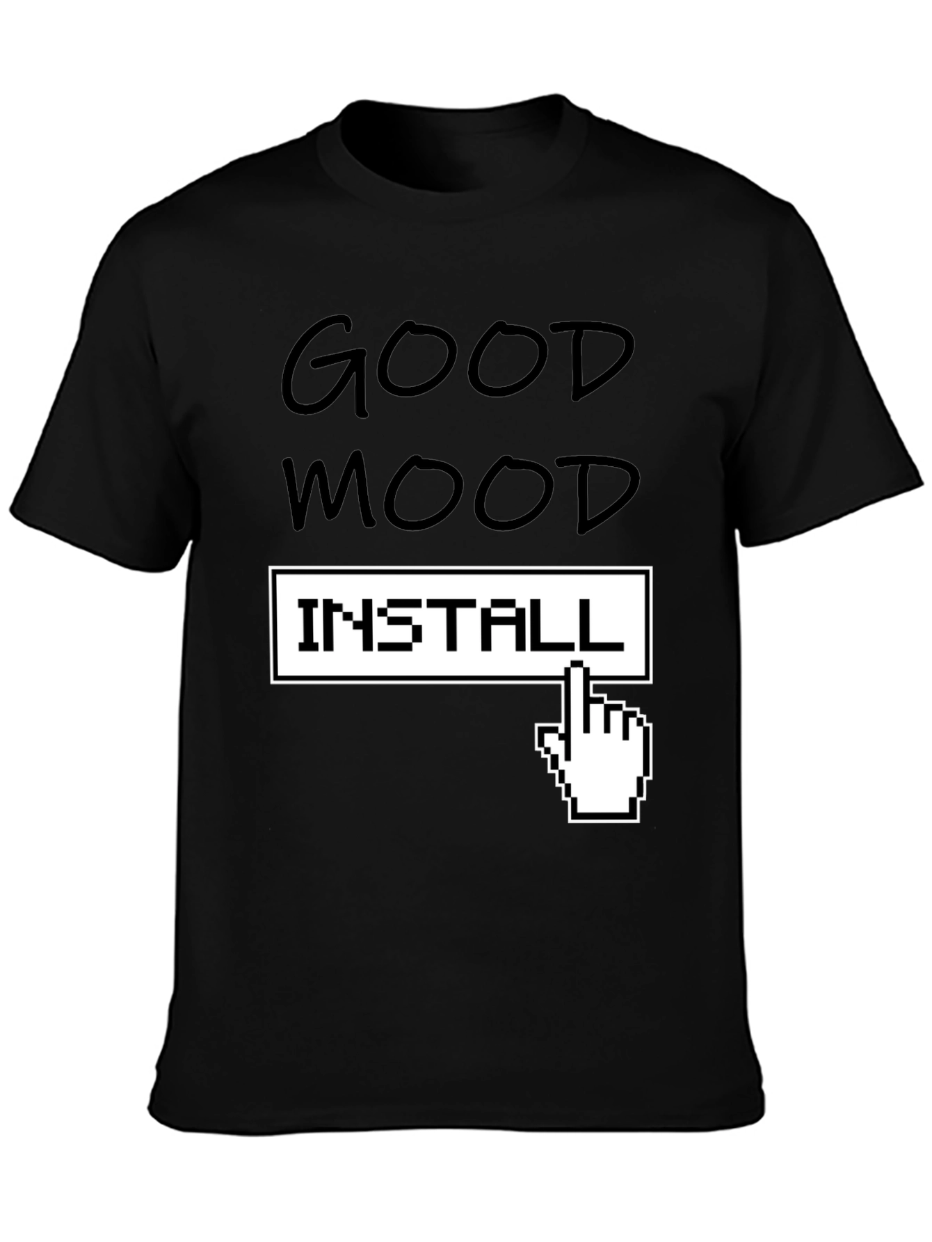 Good Mood Install T-Shirt - Funny Pixel Hand Tee