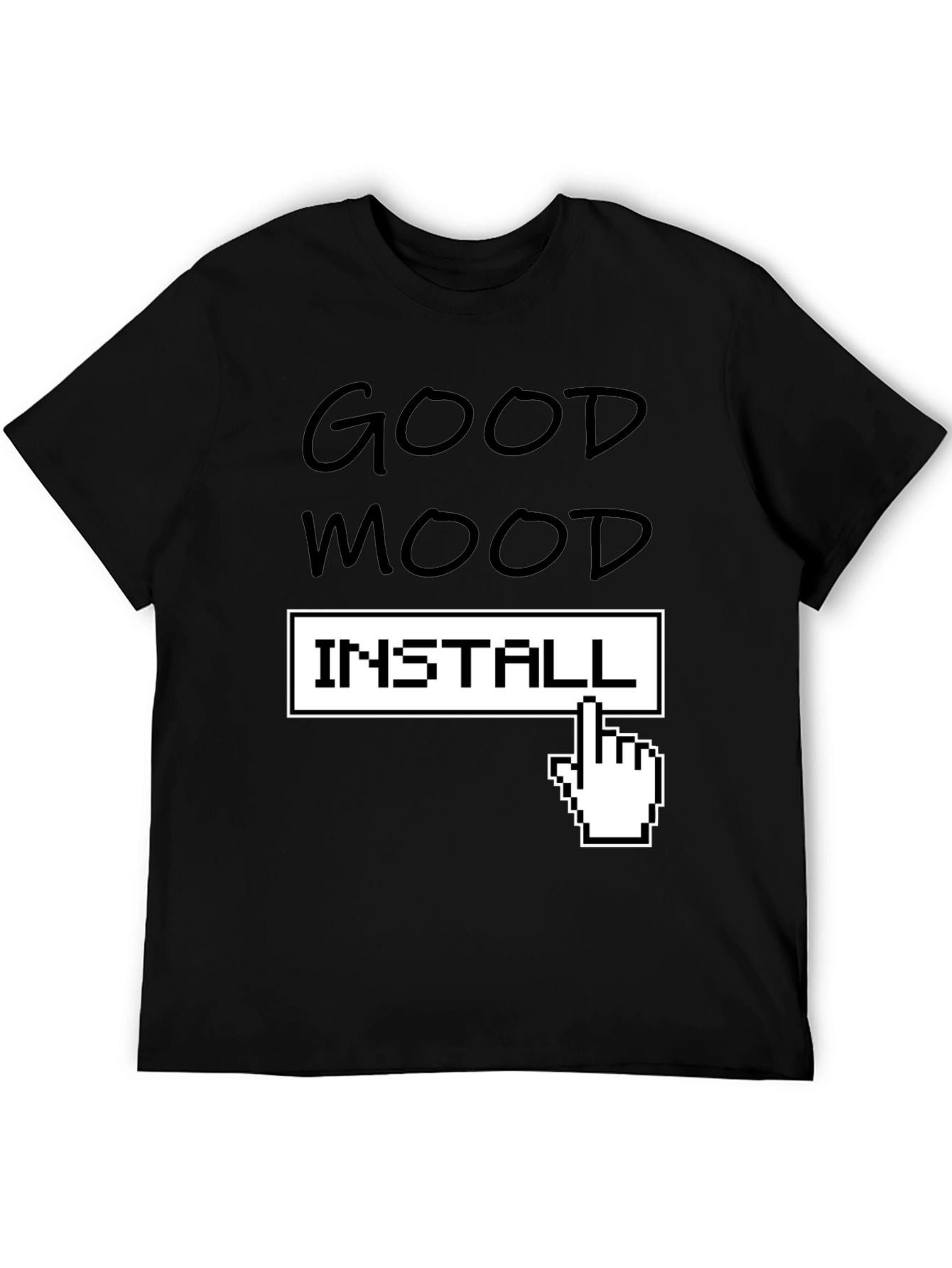 Good Mood Install T-Shirt - Funny Pixel Hand Tee