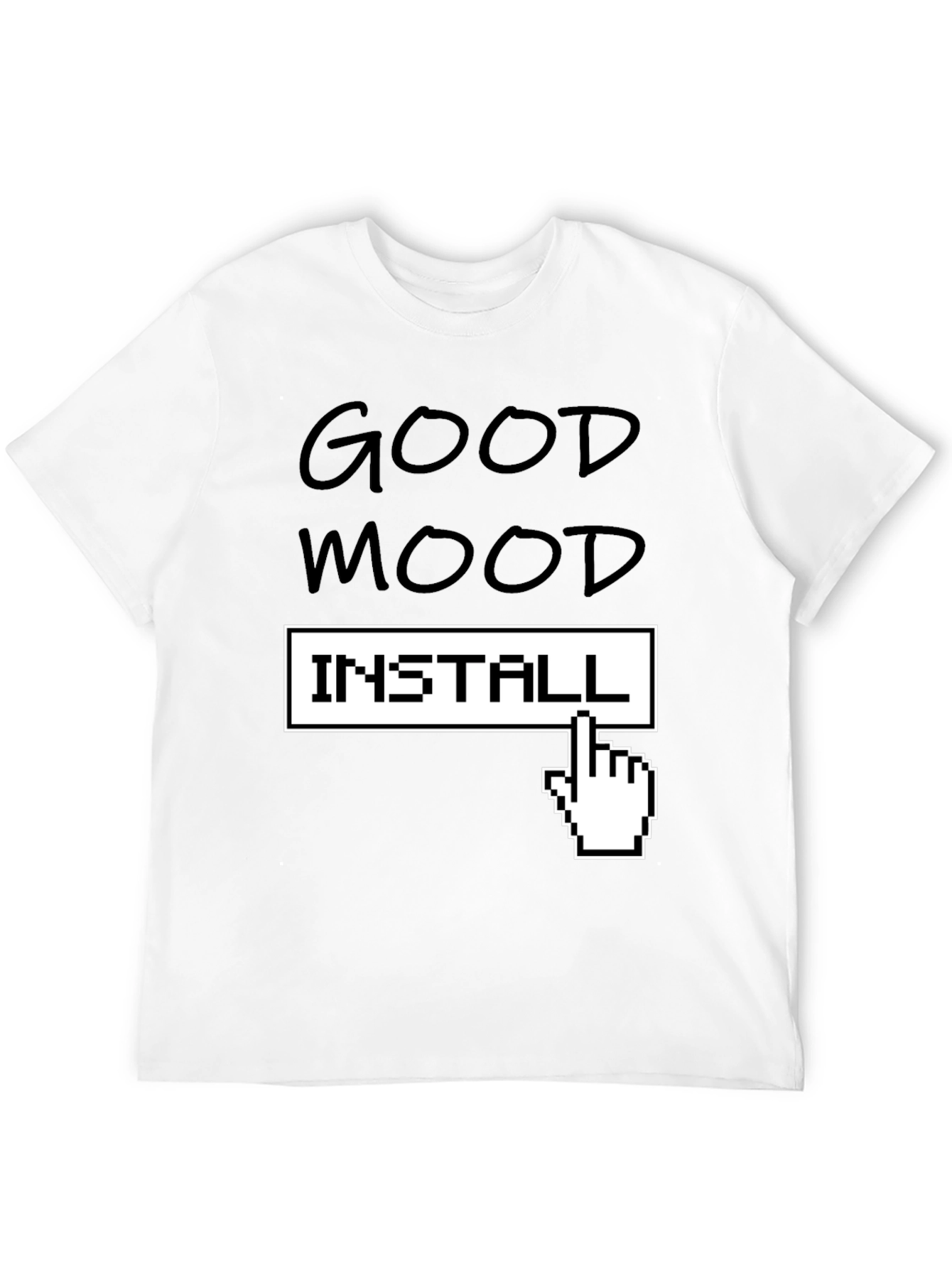 Good Mood Install T-Shirt - Funny Pixel Hand Tee