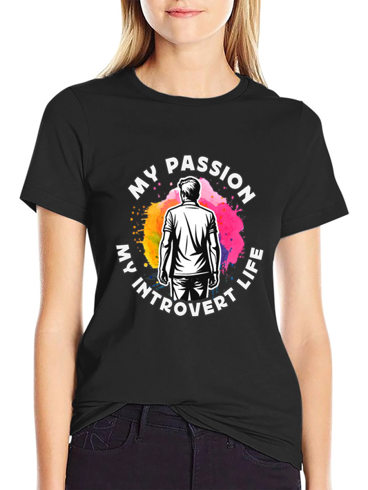 Introvert Life Passion Tee